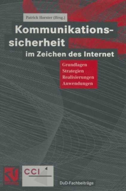 Patrick Horster - Kommunikationssicherheit im Zeichen des Internet, E-bok