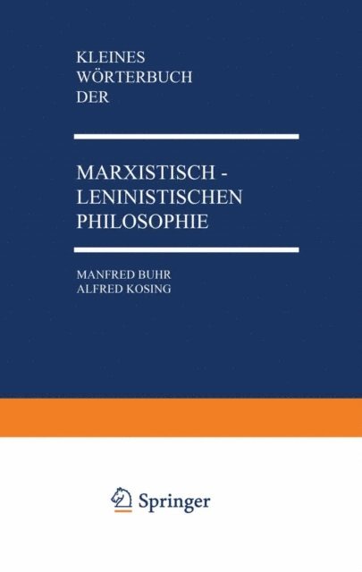 Alfred Kosing, Manfred Buhr - Kleines Wörterbuch der Marxistisch-Leninistischen Philosophie, E-bok