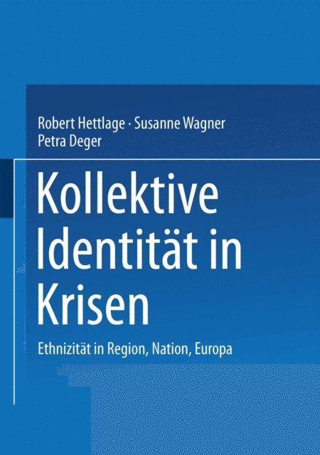 Petra Deger, Susanne Wagner, Robert Hettlage - Kollektive Identität in Krisen, E-bok