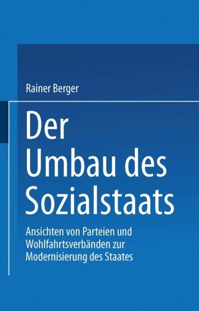 Rainer Berger - Der Umbau des Sozialstaates, E-bok