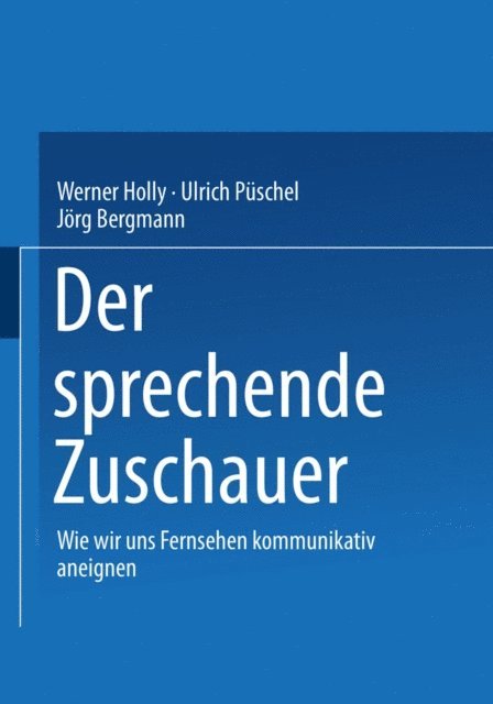 Jorg Bergmann, Ulrich Puschel, Werner Holly - Der sprechende Zuschauer, E-bok