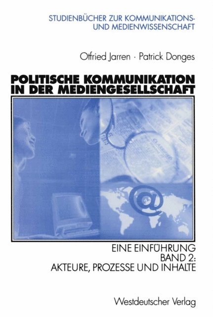 Patrick Donges, Otfried Jarren - Politische Kommunikation in der Mediengesellschaft, E-bok