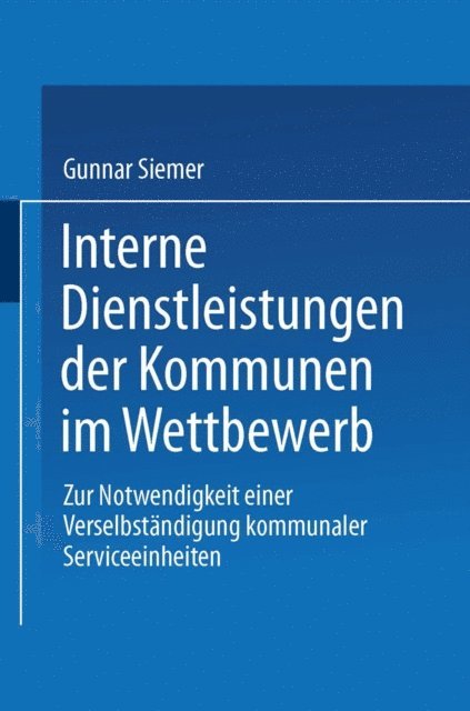 Gunnar Siemer - Interne Dienstleistungen der Kommunen im Wettbewerb, E-bok