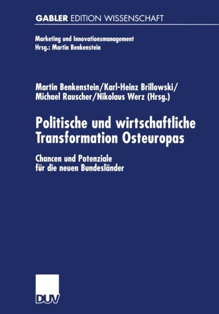 Markus Werz, Michael Rauscher, Karl-Heinz Brillowski, Martin Benkenstein - Politische und wirtschaftliche Transformation Osteuropas, E-bok