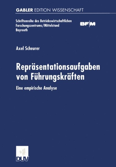Axel Scheurer - Repräsentationsaufgaben von Führungskräften, E-bok
