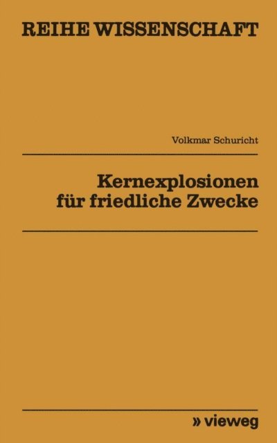 Schuricht Volkmar - Kernexplosionen für friedliche Zwecke, E-bok