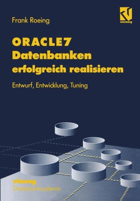 Frank Roeing - ORACLE7 Datenbanken erfolgreich realisieren, E-bok