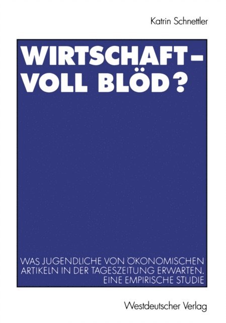 Katrin Schnettler - Wirtschaft — Voll blöd?, E-bok