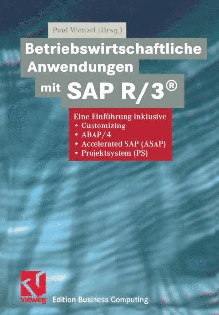 Paul Wenzel - Betriebswirtschaftliche Anwendungen mit SAP R/3®, E-bok