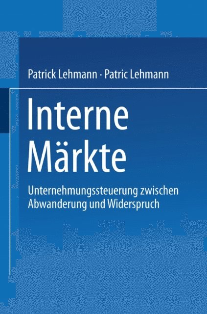 Patrick Lehmann - Interne Märkte, E-bok