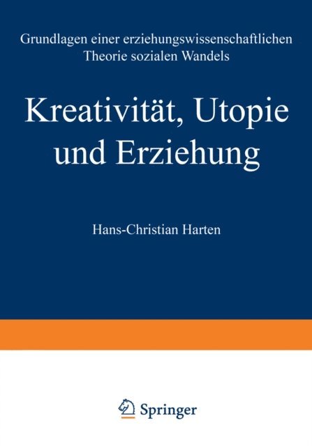 Hans-Christian Harten - Kreativität, Utopie und Erziehung, E-bok