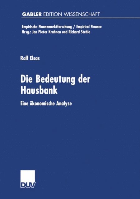 Ralf Elsas - Die Bedeutung der Hausbank, E-bok
