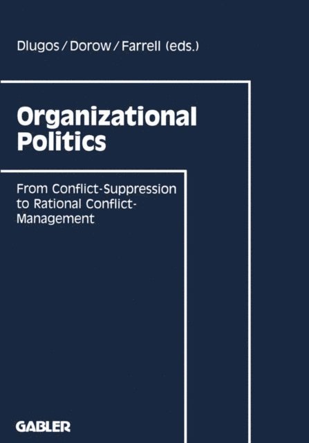 Wolfgang Dorow, Dan Farrell - Organizational Politics, E-bok