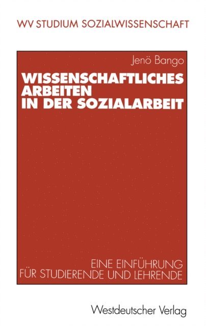 Wissenschaftliches Arbeiten in der Sozialarbeit