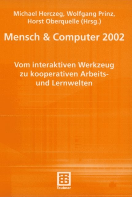 Horst Oberquelle, Wolfgang Prinz, Michael Herczeg - Mensch & Computer 2002, E-bok