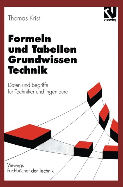 Thomas Krist - Formeln und Tabellen Grundwissen Technik, E-bok