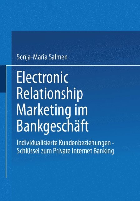 Sonja-Maria Salmen, Dieter Bartmann - Electronic Relationship Marketing im Bankgeschäft, E-bok