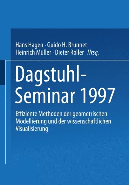 Dieter Roller, Heinrich Muller, Guido H. Brunnet, Hans Hagen - Dagstuhl-Seminar 1997, E-bok