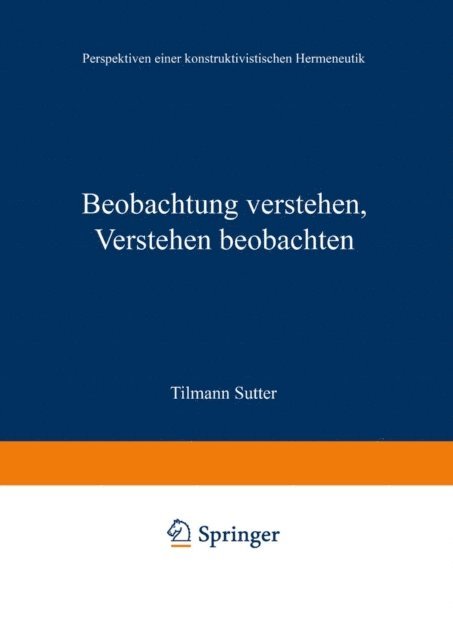 Tilmann Sutter - Beobachtung verstehen, Verstehen beobachten, E-bok
