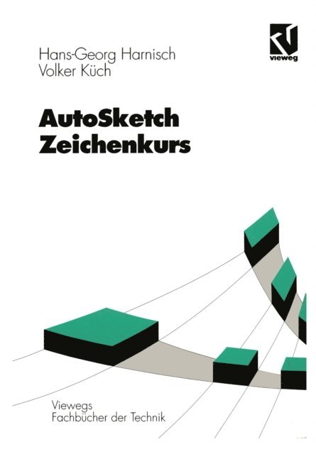 Volker Kuch, Hans Georg Harnisch - AutoSketch - Zeichenkurs, E-bok