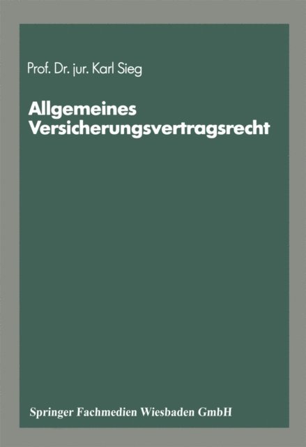 Karl Sieg - Schriftenreihe „Die Versicherung“, E-bok