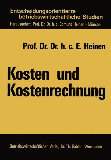 Edmund Heinen - Kosten und Kostenrechnung, E-bok
