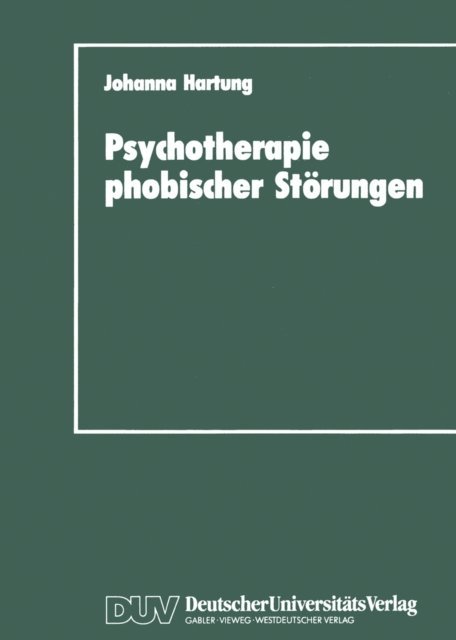 Johanna Hartung - Psychotherapie phobischer Störungen, E-bok