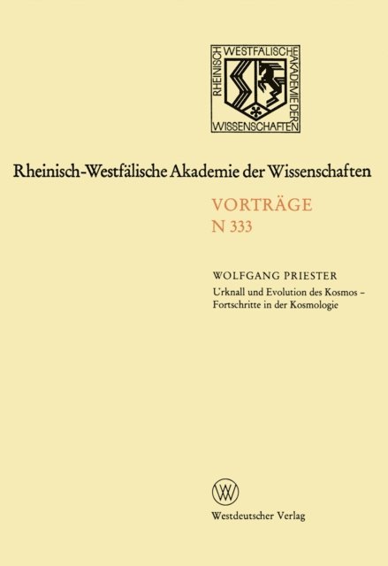 Wolfgang Priester - Urknall und Evolution des Kosmos - Fortschritte in der Kosmologie, E-bok