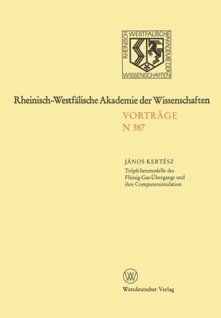 Janos Kertesz - Tröpfchenmodelle des Flüssig-Gas-Übergangs und ihre Computersimulation, E-bok