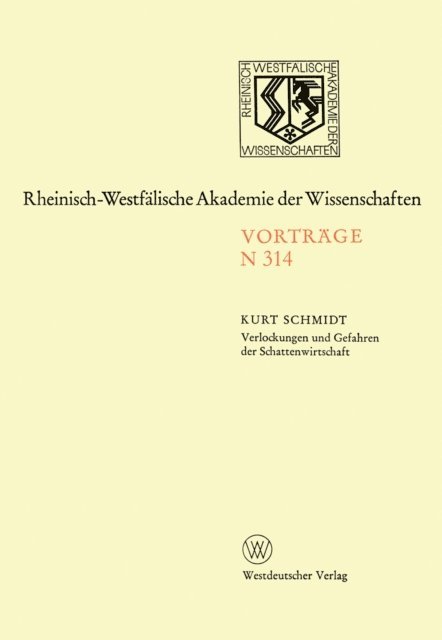 Kurt Schmidt - Verlockungen und Gefahren der Schattenwirtschaft, E-bok