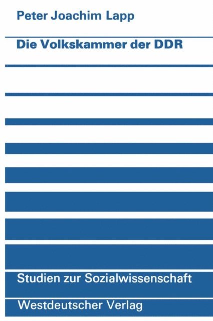 Peter Joachim Lapp - Die Volkskammer der DDR, E-bok