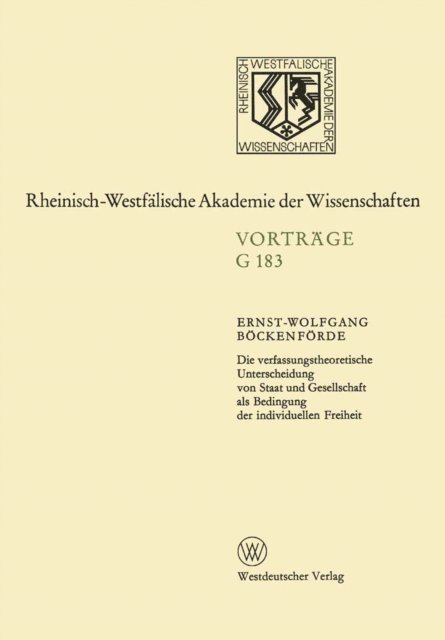 Ernst-Wolfgang Bockenforde - Die verfassungstheoretische Unterscheidung von Staat und Gesellschaft als Bedingung der individuellen Freiheit, E-bok