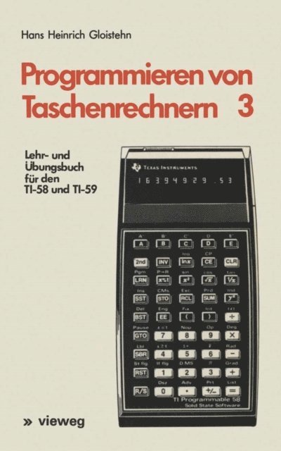 Hans Heinrich Gloistehn - Lehr- und Übungsbuch für den TI-58 und TI-59, E-bok