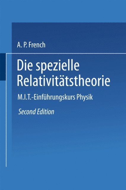 Anthony P. French - Die spezielle Relativitätstheorie, E-bok