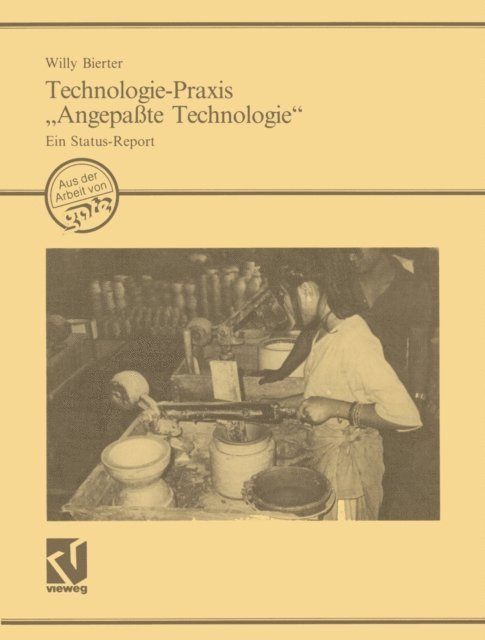 Willy Bierter - Technologie-Praxis „Angepaßte Technologie“, E-bok