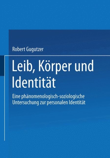 Robert Gugutzer - Leib, Körper und Identität, E-bok