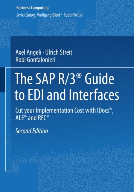 Robi Gonfalonieri, Ulrich Streit, Axel Angeli - SAP R/3(R) Guide to EDI and Interfaces, E-bok