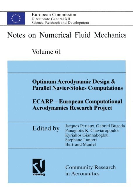 Bertrand Mantel, Kyriakos Giannakoglou, Gabriel Bugeda, Jacques Periaux - Optimum Aerodynamic Design & Parallel Navier-Stokes Computations ECARP - European Computational Aerodynamics Research Project, E-bok