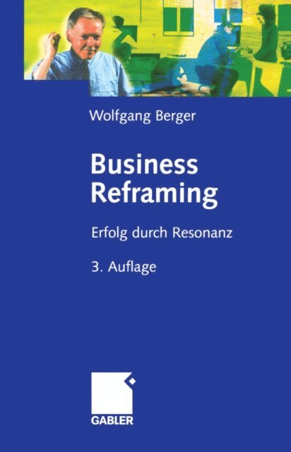 Wolfgang Berger - Business Reframing, E-bok