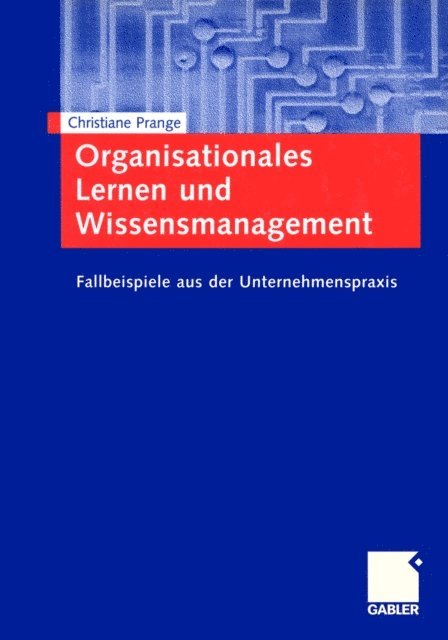 Christiane Prange - Organisationales Lernen und Wissensmanagement, E-bok