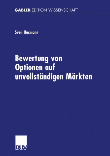 Sven Husmann - Bewertung von Optionen auf unvollständigen Märkten, E-bok. Tillgänglighet: Lägg i varukorg