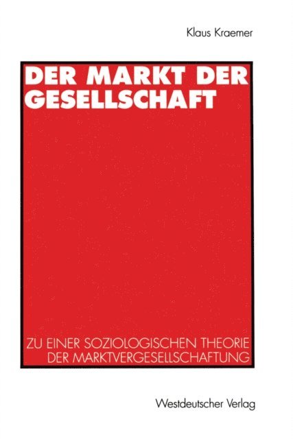 Klaus Kraemer - Der Markt der Gesellschaft, E-bok