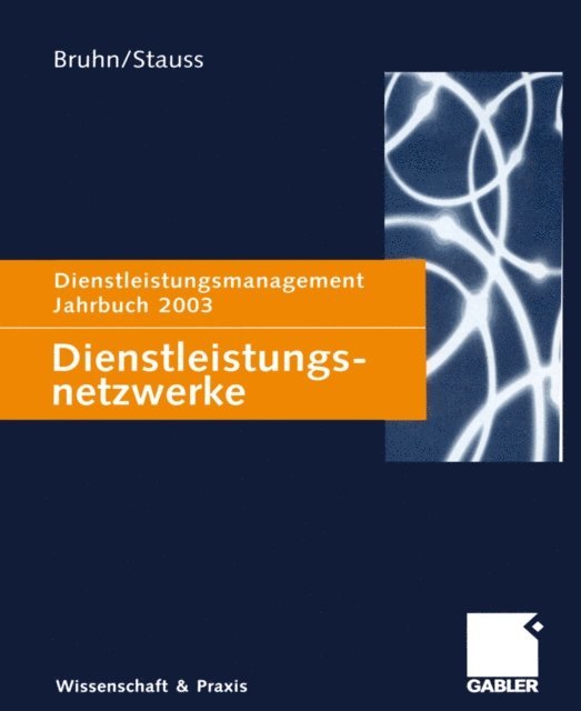 Bernd Stauss, Manfred Bruhn - Dienstleistungsnetzwerke, E-bok