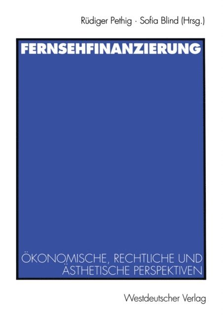 Sofia Blind, Rudiger Pethig - Fernsehfinanzierung, E-bok