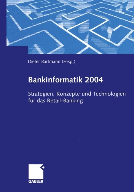 Dieter Bartmann - Bankinformatik 2004, E-bok