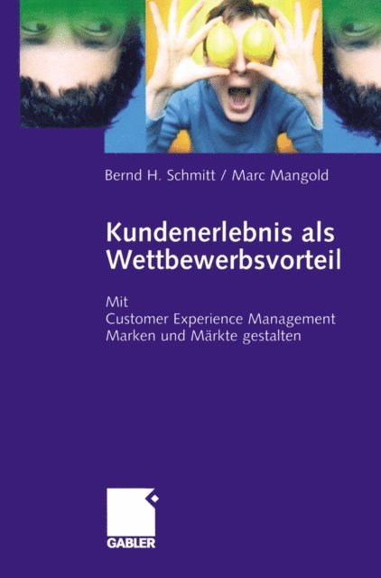 Marc Mangold, Bernd Schmitt - Kundenerlebnis als Wettbewerbsvorteil, E-bok. Tillgänglighet: Lägg i varukorg
