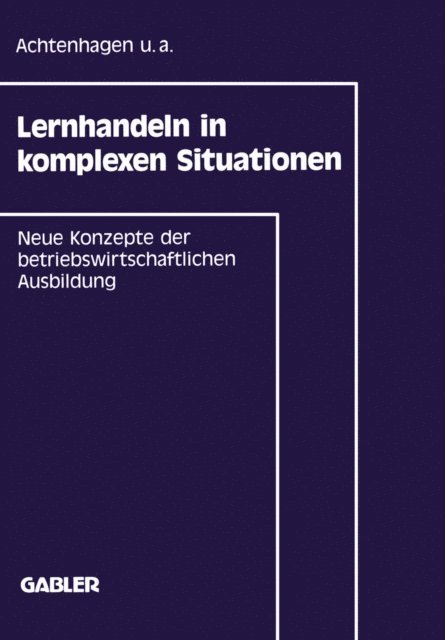 Frank u. a. Achtenhagen - Lernhandeln in komplexen Situationen, E-bok