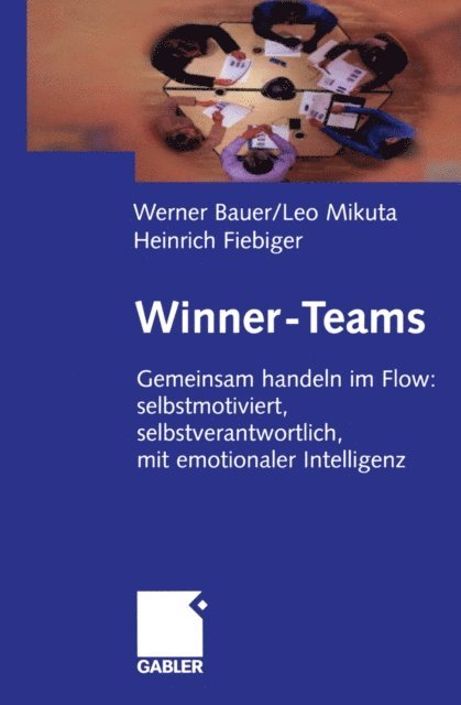 Heinrich Fiebiger, Leo Mikuta, Werner Bauer - Winner-Teams, E-bok