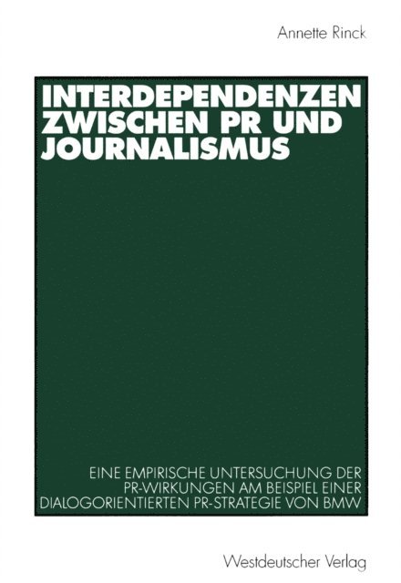 Annette Rinck - Interdependenzen zwischen PR und Journalismus, E-bok