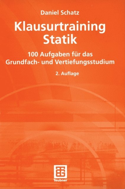 Daniel Schatz - Klausurtraining Statik, E-bok